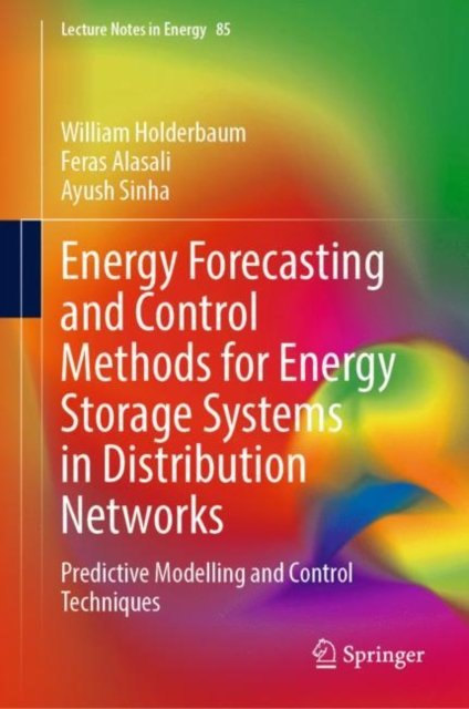 Energy Forecasting and Control Methods for Energy Storage Systems in Distribution Networks