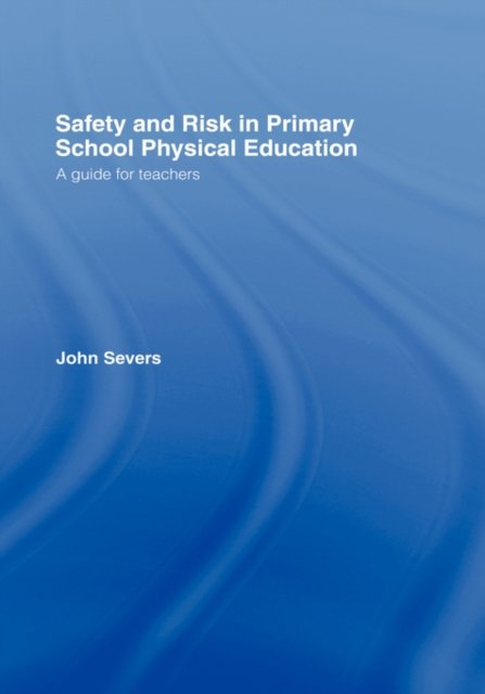 Safety and Risk in Primary School Physical Education