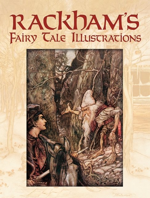 Rackham''s Fairy Tale Illustrations