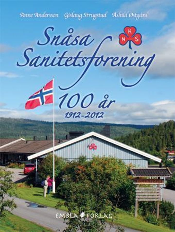 Snåsa Sanitetsforening 100 år - 1912-2012