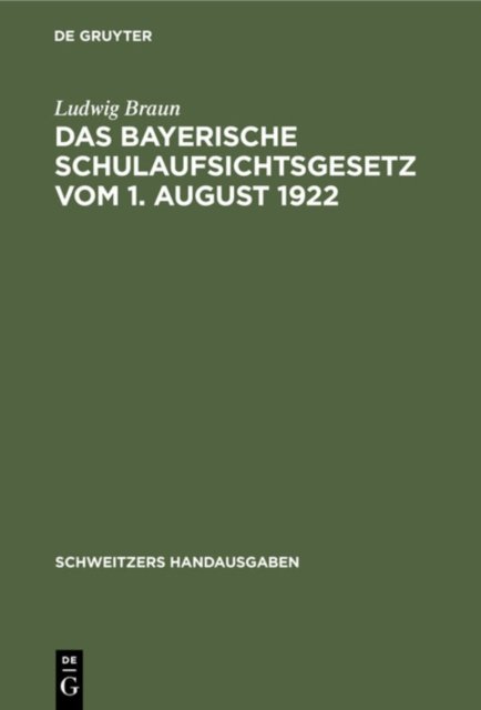 Bayerische Schulaufsichtsgesetz vom 1. August 1922