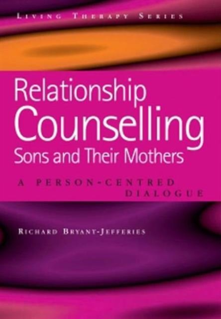 Relationship Counselling - Sons and Their Mothers