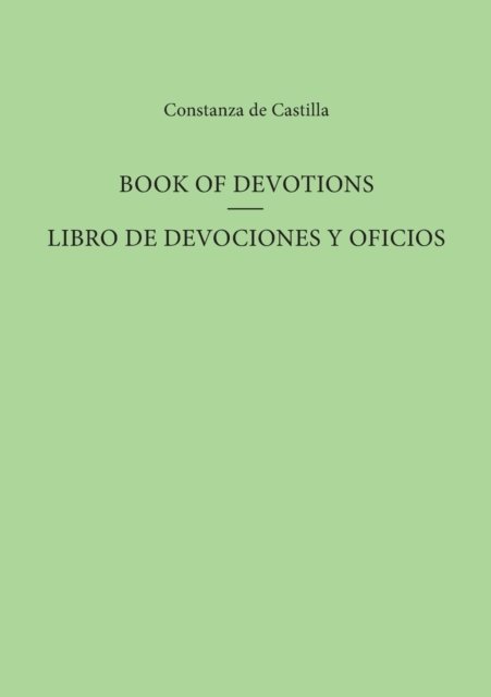 Book of Devotions/Libro de Devociones y Oficios