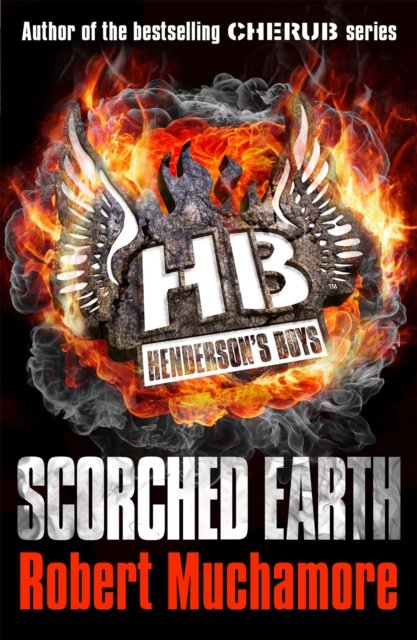 Henderson''s Boys: Scorched Earth