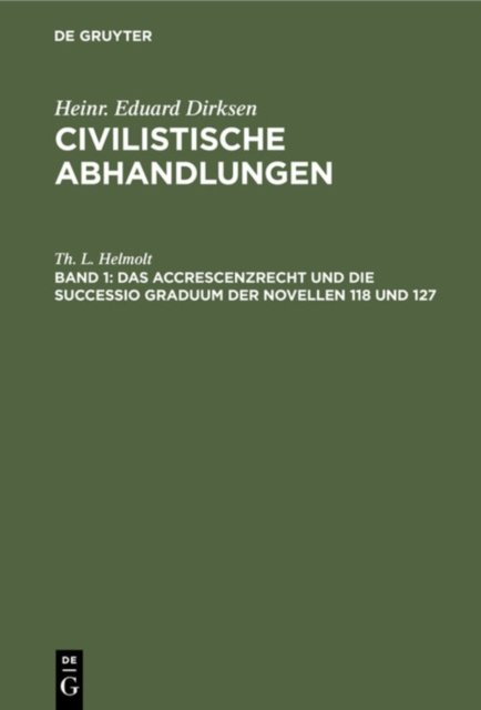Accrescenzrecht und die successio graduum der Novellen 118 und 127