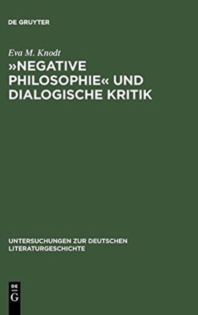 »Negative Philosophie« Und Dialogische Kritik