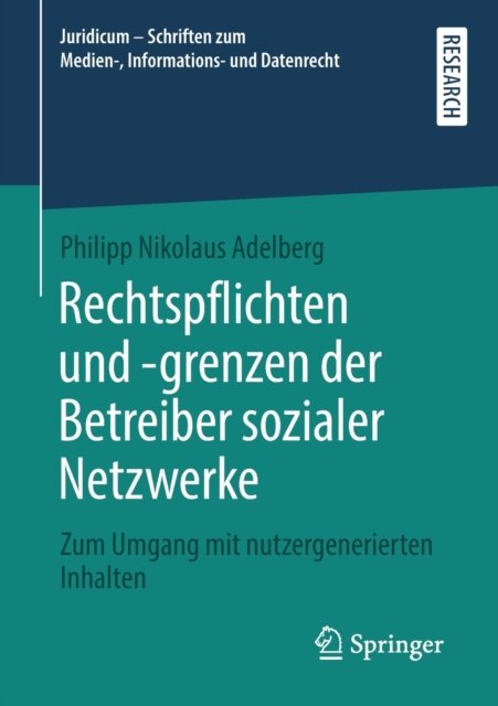 Rechtspflichten und -grenzen der Betreiber sozialer Netzwerke