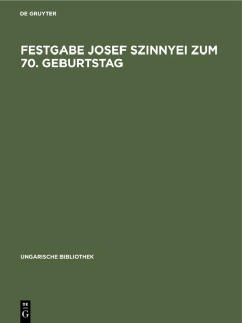 Festgabe Josef Szinnyei Zum 70. Geburtstag