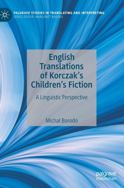 English Translations of Korczak’s Children’s Fiction