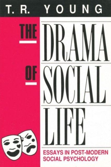 The Drama of Social Life