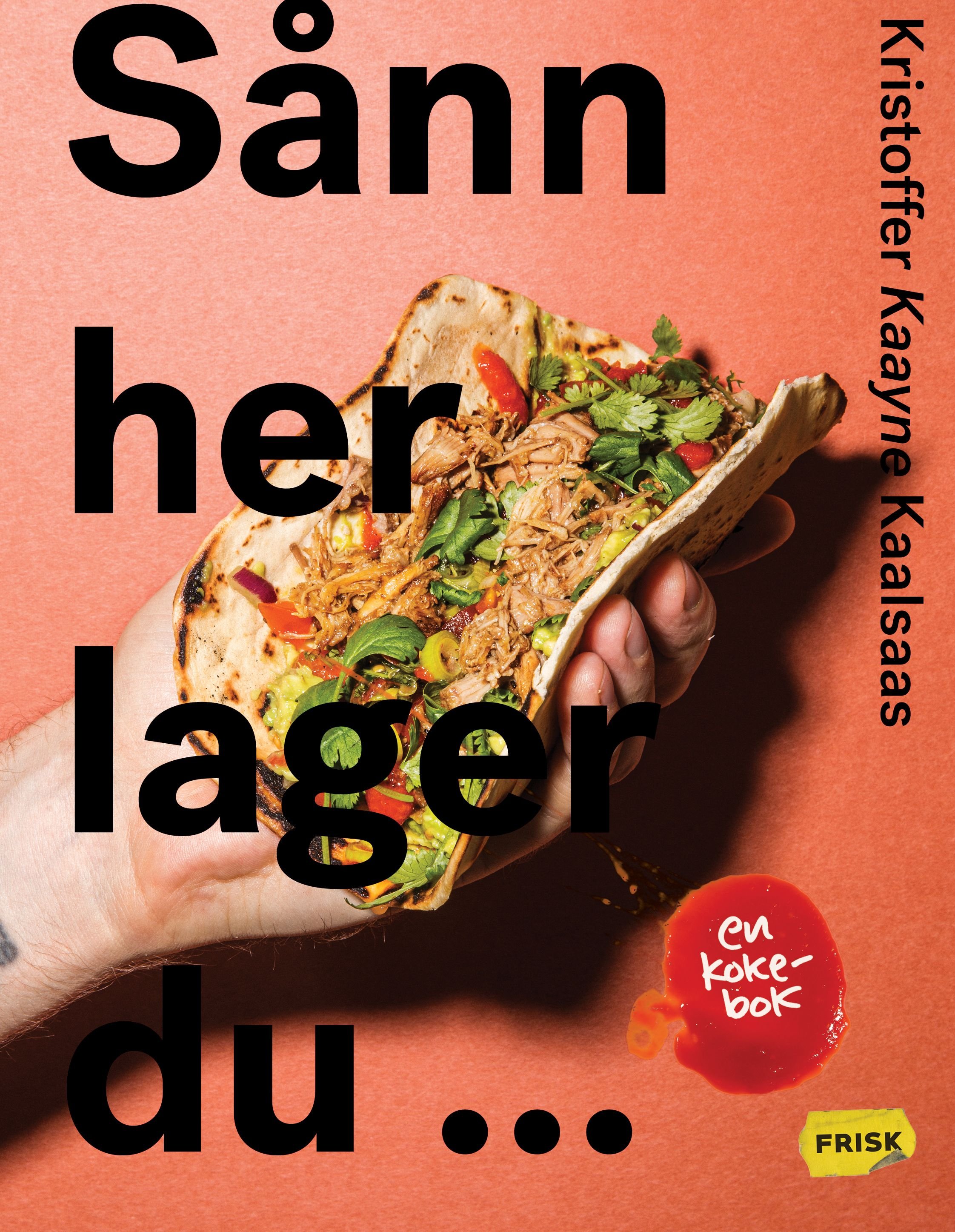 Sånn her lager du... av Kristoffer Kaayne Kaalsaas