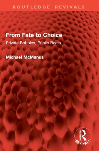 From Fate to Choice