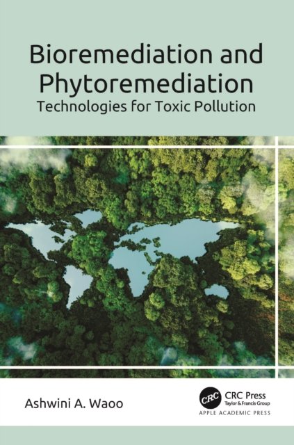 Bioremediation and Phytoremediation