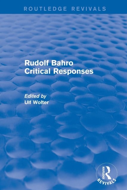 Revival: Rudolf Bahro Critical Responses (1980)