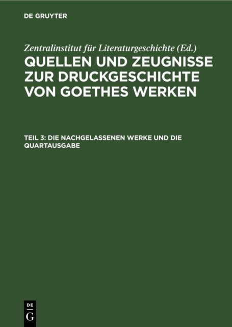 Die Nachgelassenen Werke Und Die Quartausgabe