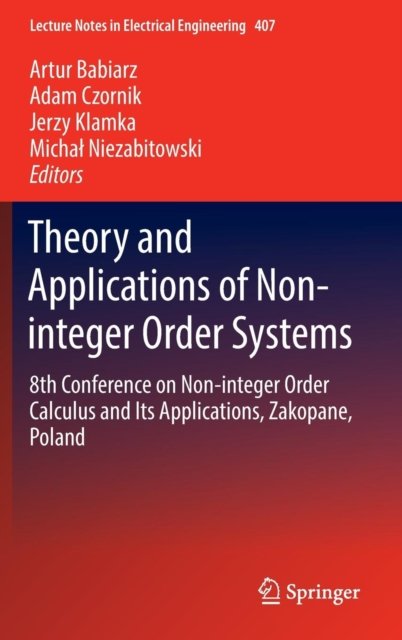 Theory and Applications of Non-integer Order Systems