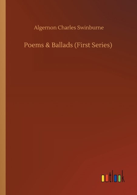 Poems & Ballads (First Series)