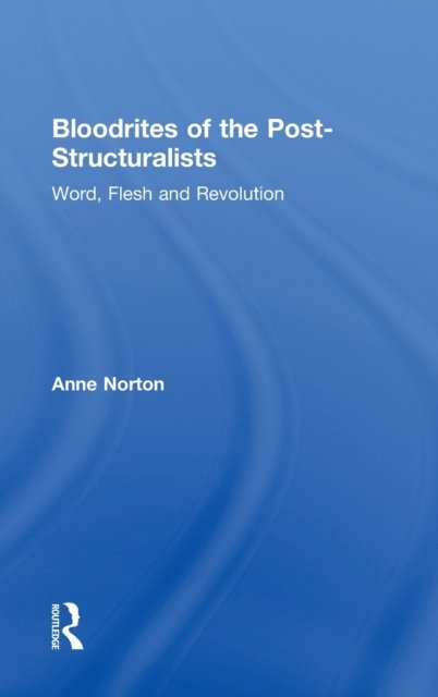 Bloodrites of the Post-Structuralists