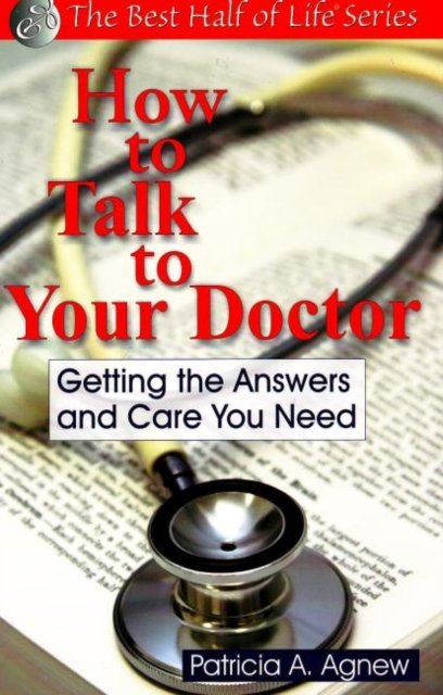 How to Talk to Your Doctor