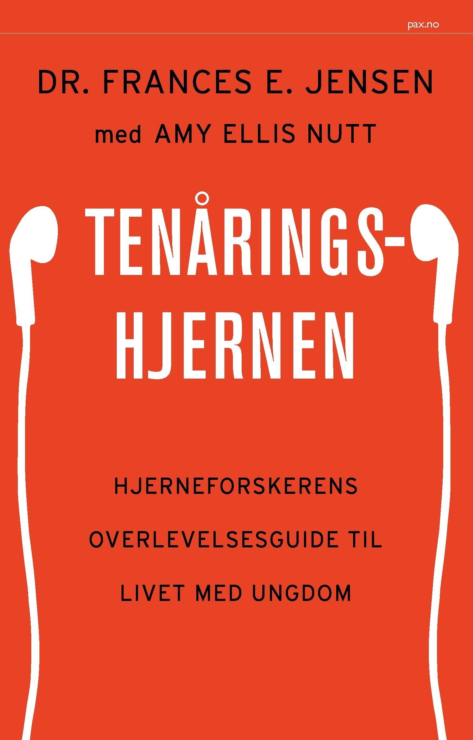 Tenåringshjernen - hjerneforskerens overlevelsesguide til livet med ungdom