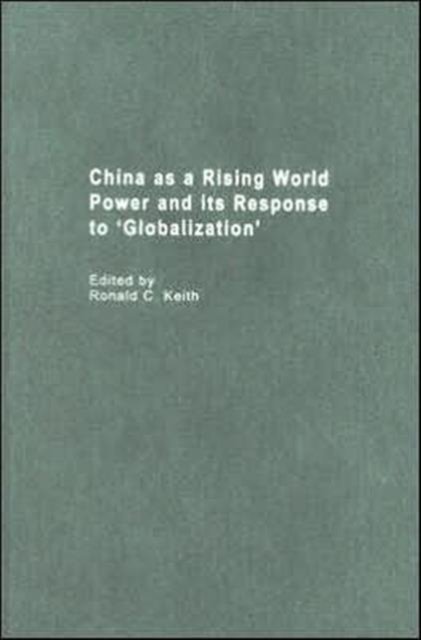 China as a Rising World Power and its Response to 'Globalization'