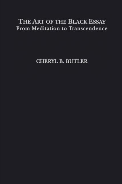 The Art of the Black Essay