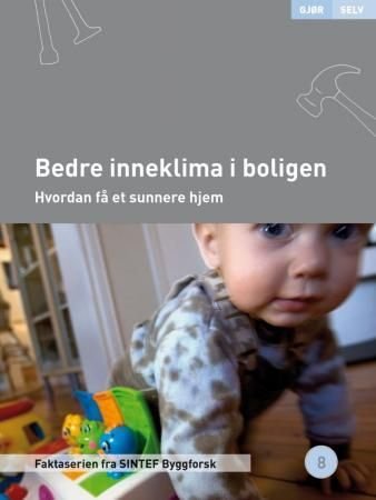 Bedre inneklima i boligen - hvordan få et sunnere hjem