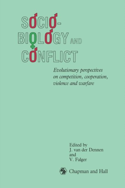 Sociobiology and Conflict