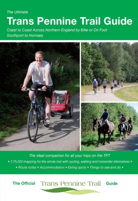 Ultimate Trans Pennine Trail Guide