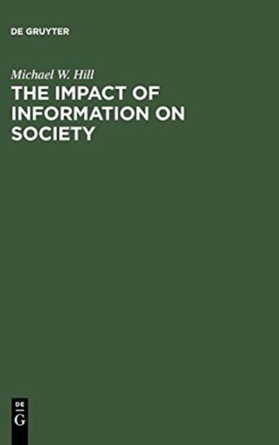 The Impact of Information on Society