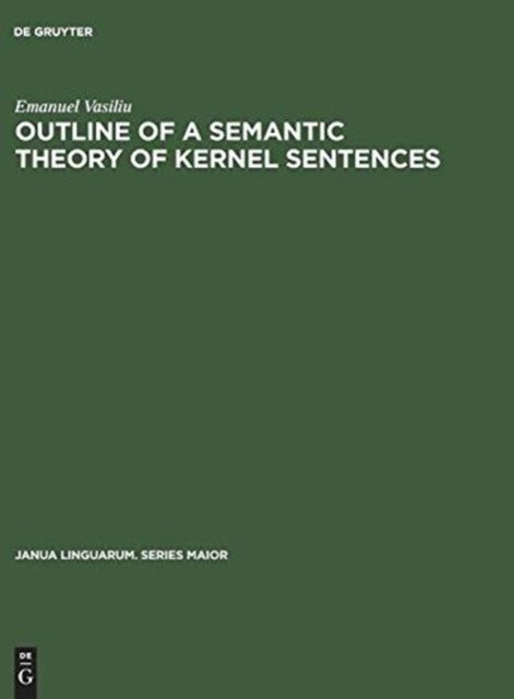 Outline of a Semantic Theory of Kernel Sentences