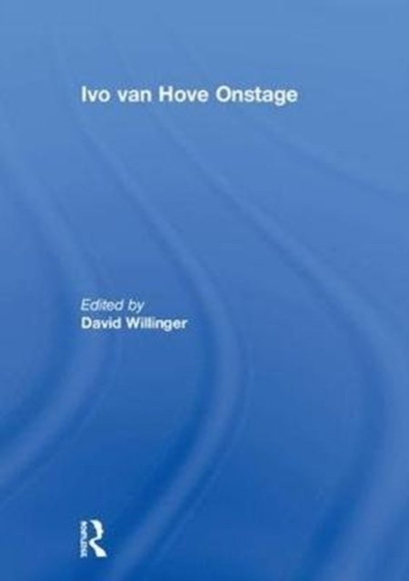 Ivo van Hove Onstage