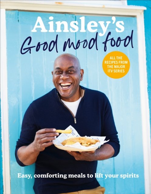 Ainsley''s Good Mood Food