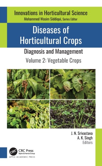 Diseases of Horticultural Crops: Diagnosis and Management