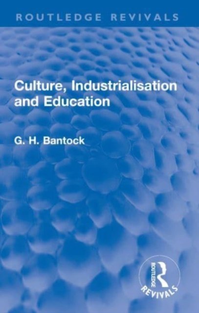 Culture, Industrialisation and Education