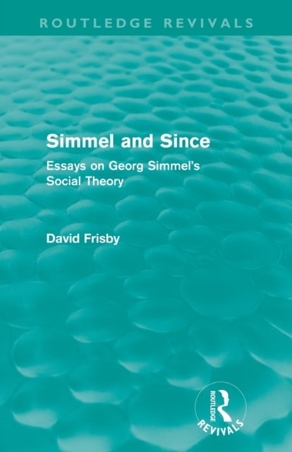 Simmel and Since (Routledge Revivals)