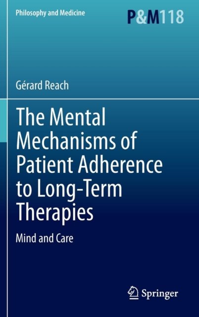 The Mental Mechanisms of Patient Adherence to Long-Term Therapies