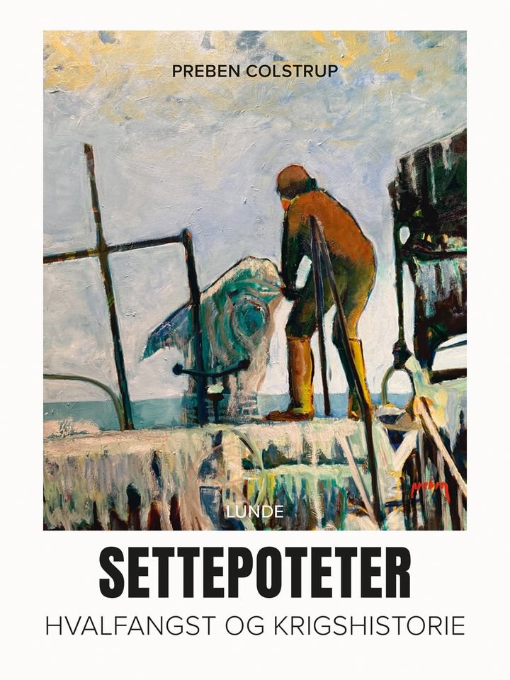 Settepoteter - hvalfangst og krigshistorie