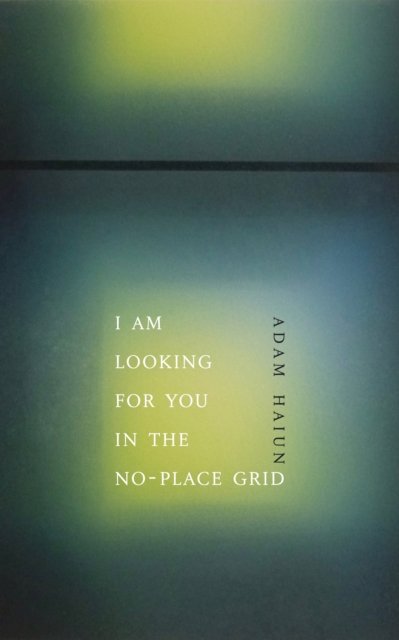 I Am Looking for You in the No-Place Grid