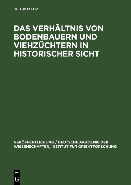 Verhältnis von Bodenbauern und Viehzüchtern in historischer Sicht