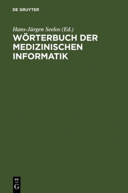 Worterbuch Der Medizinischen Informatik