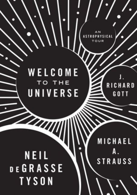 Welcome to the Universe – An Astrophysical Tour