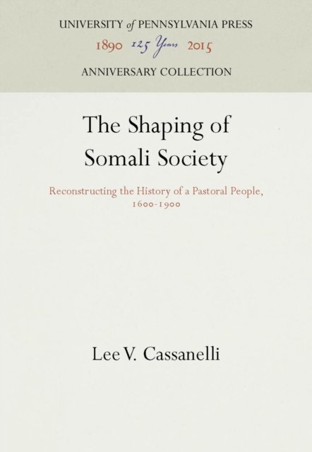 The Shaping of Somali Society