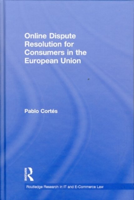 Online Dispute Resolution for Consumers in the European Union