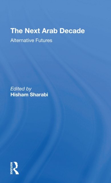 The Next Arab Decade