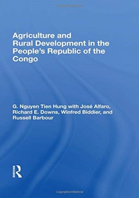 Agriculture And Rural Development In The People''s Republic Of The Congo