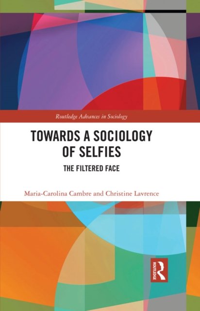 Towards a Sociology of Selfies