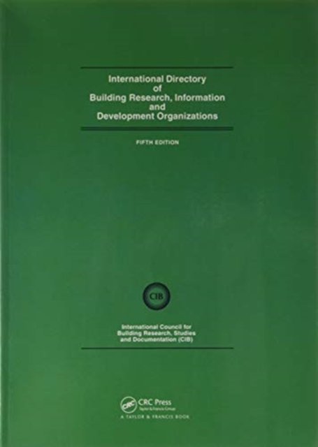 International Directory of Building Research Information and Development Organizations