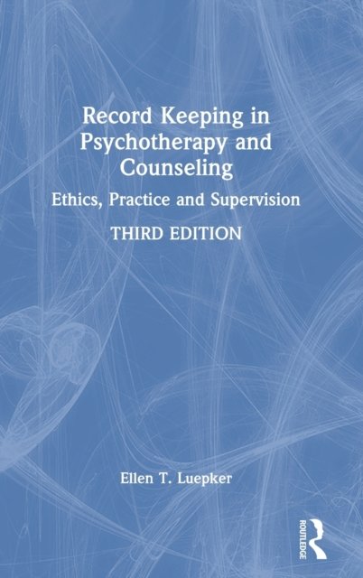 Record Keeping in Psychotherapy and Counseling