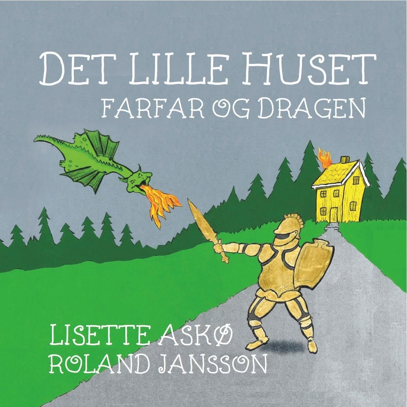 Det lille huset - farfar og dragen